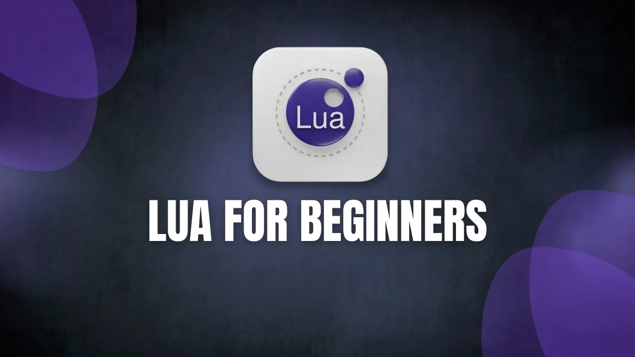 Lua Course for Beginners – Learn Lua Free Online | Codynn